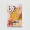 Penguin Random House Love Is A Pink Cake