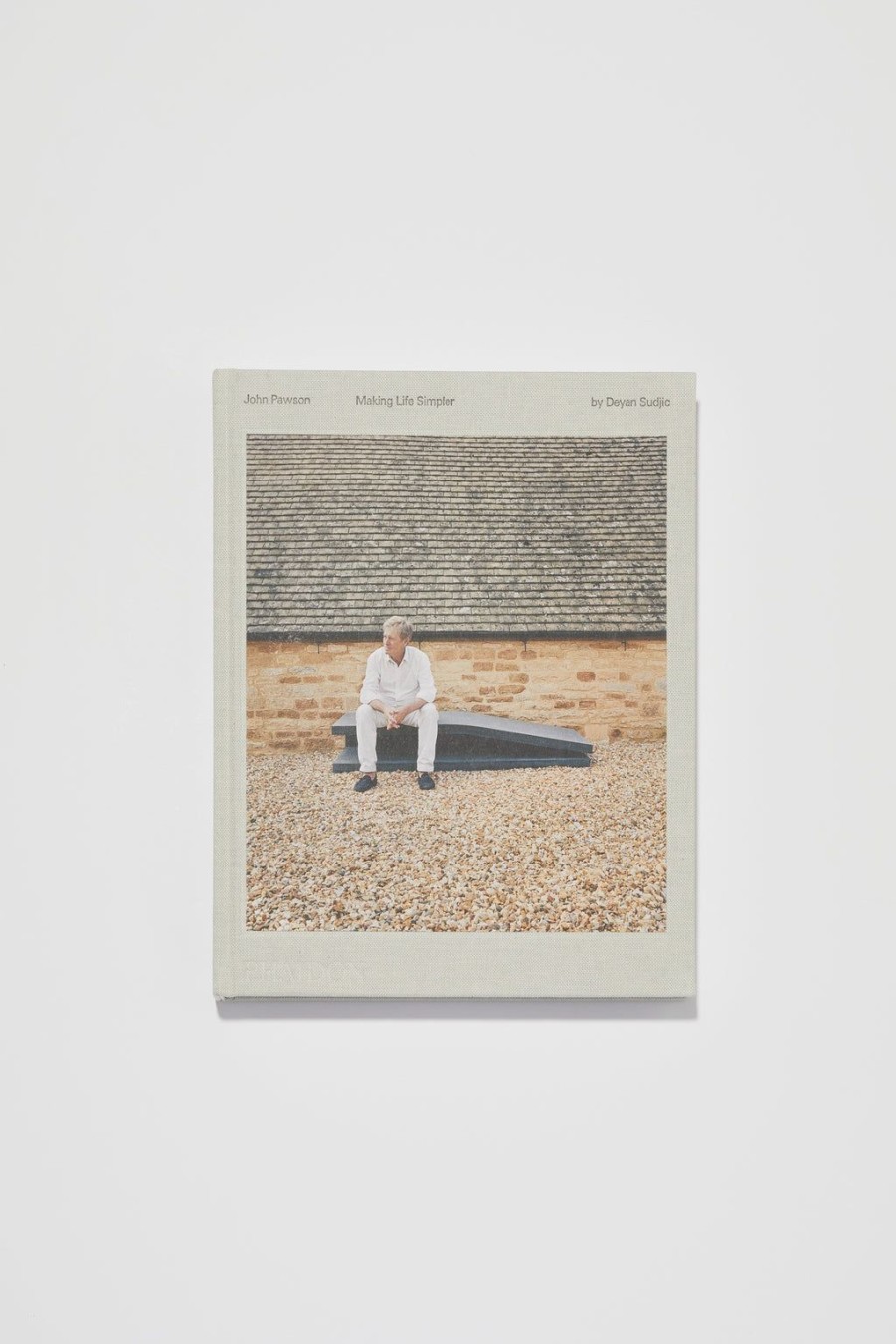 PHAIDON John Pawson, Making Life Simpler